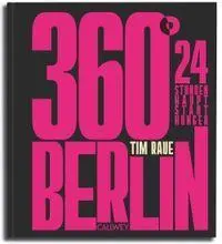 Cover: 9783766729279 | 360° Berlin | 24 Stunden Hauptstadt-Hunger | Tim Raue | Buch | 240 S.
