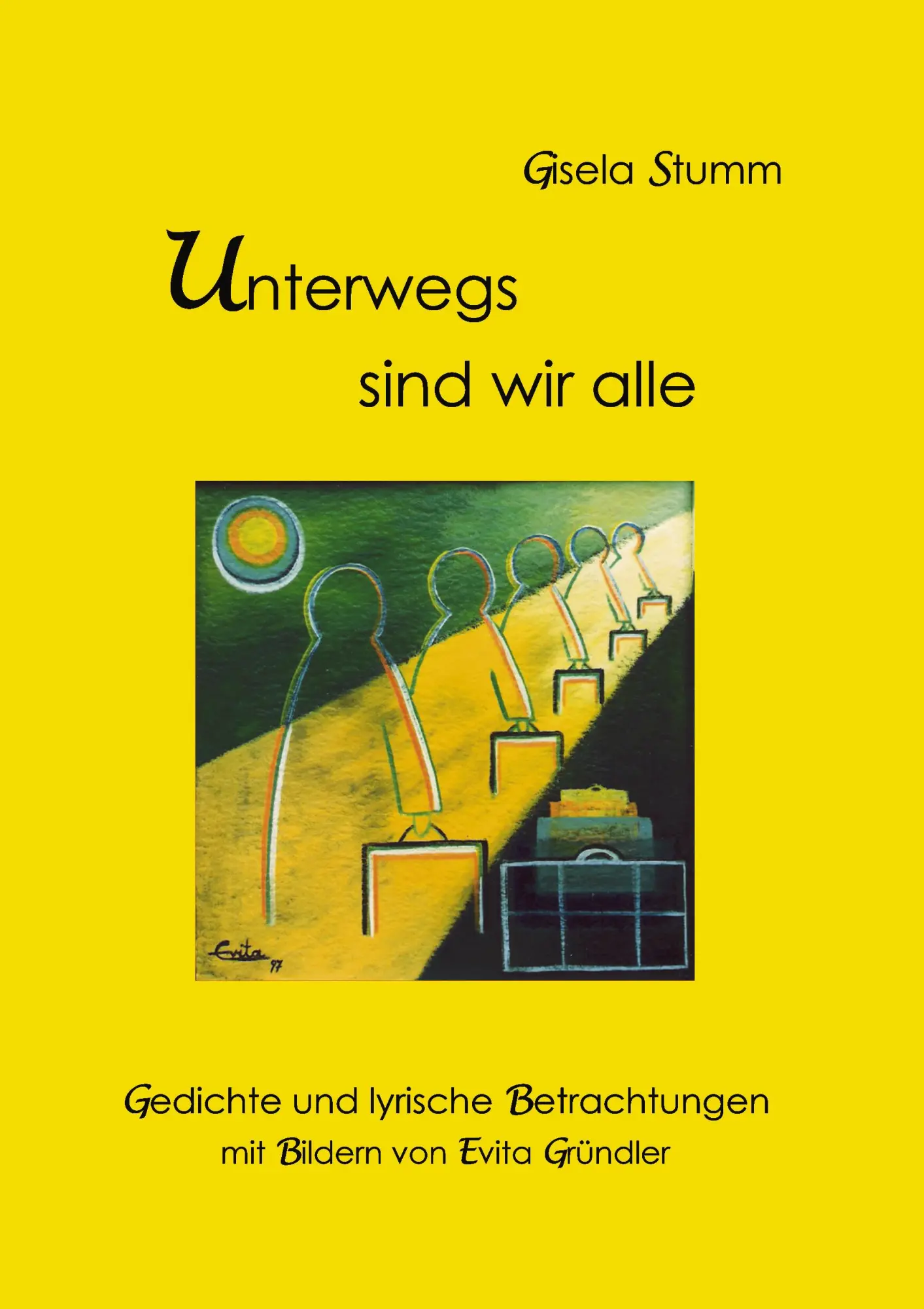 Cover: 9783833429279 | Unterwegs sind wir alle | Gisela Stumm | Taschenbuch | 112 S. | 2005