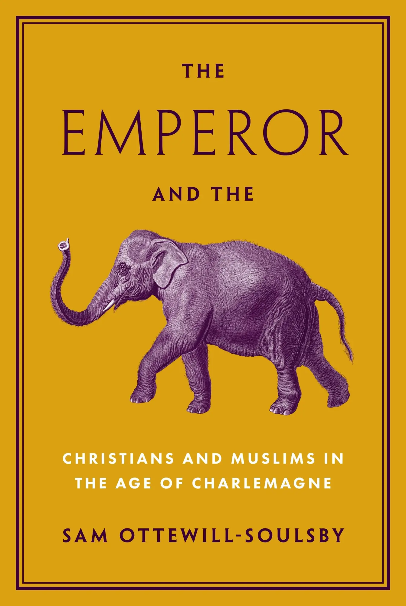Cover: 9780691229379 | The Emperor and the Elephant | Sam Ottewill-Soulsby | Taschenbuch