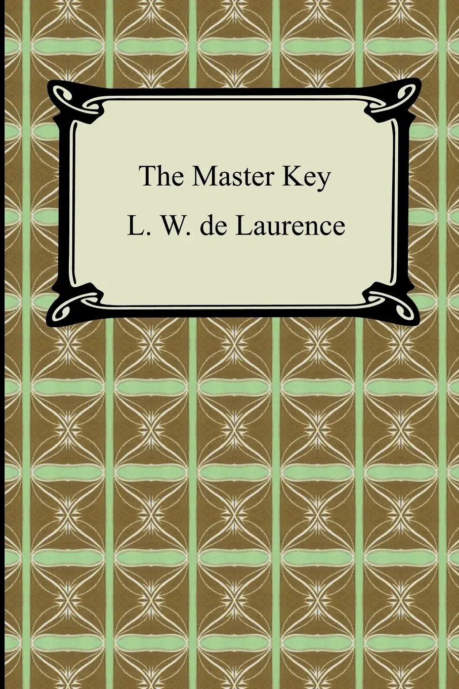 Cover: 9781420929379 | The Master Key | L. W. De Laurence | Taschenbuch | Englisch | 2007