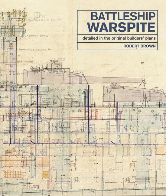 Cover: 9781526719379 | The Battleship Warspite | Detailed in the Original Builder's Plans