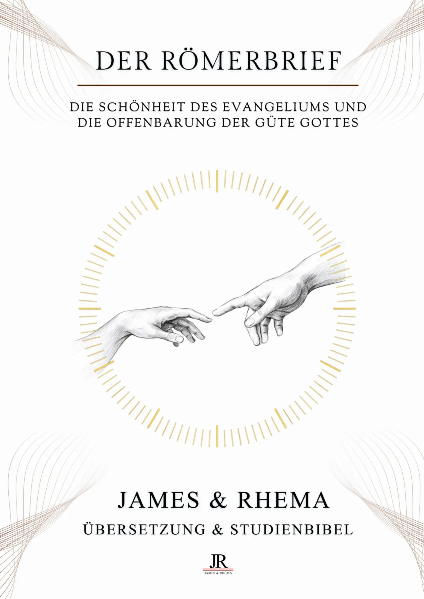Cover: 9783384649379 | Der Römerbrief - Rhema-Studienbibel | James &amp; Rhema (u. a.) | Buch
