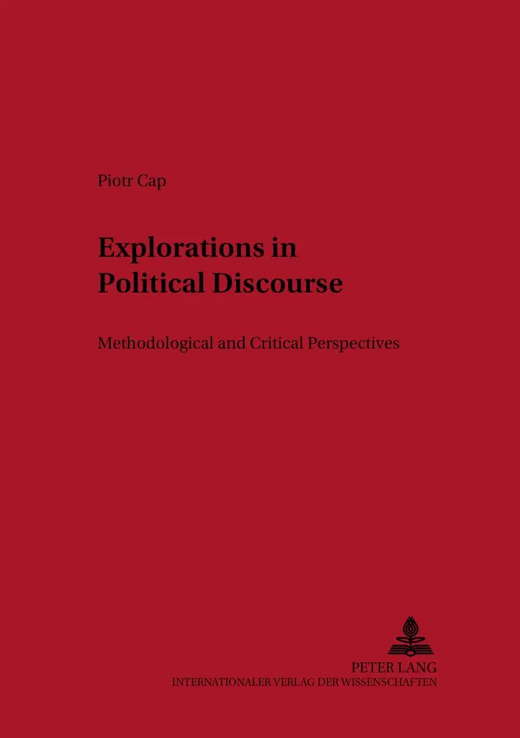 Explorations in Political Discourse: Methodological and Critical Perspectives (Lodz Studies in Language)