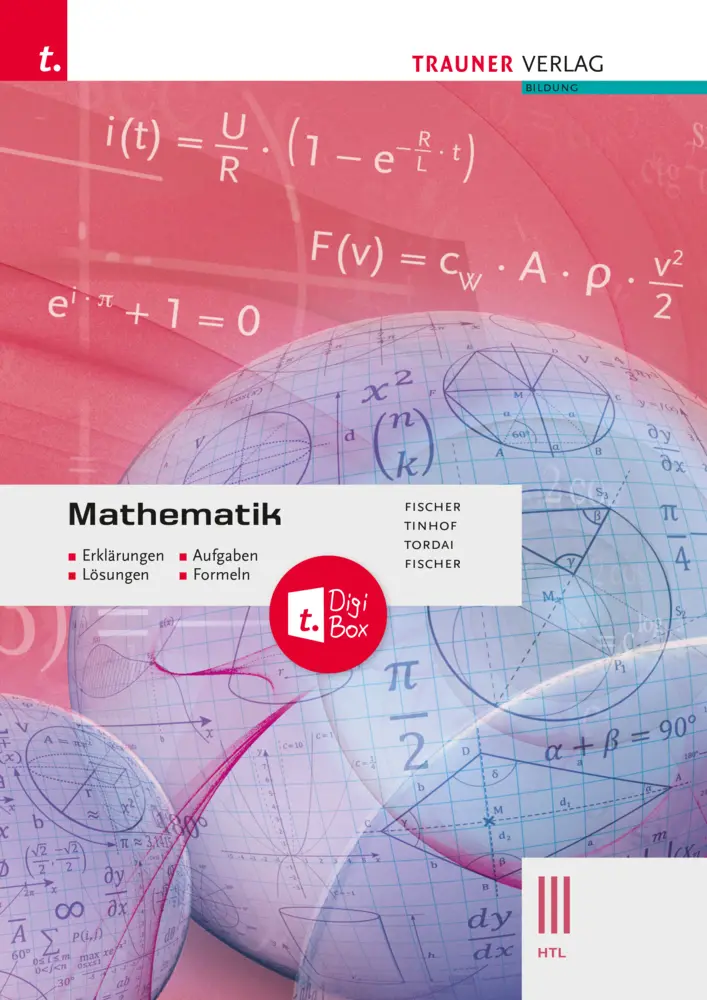 Cover: 9783991139379 | Mathematik III HTL + TRAUNER-DigiBox - Erklärungen, Aufgaben,...