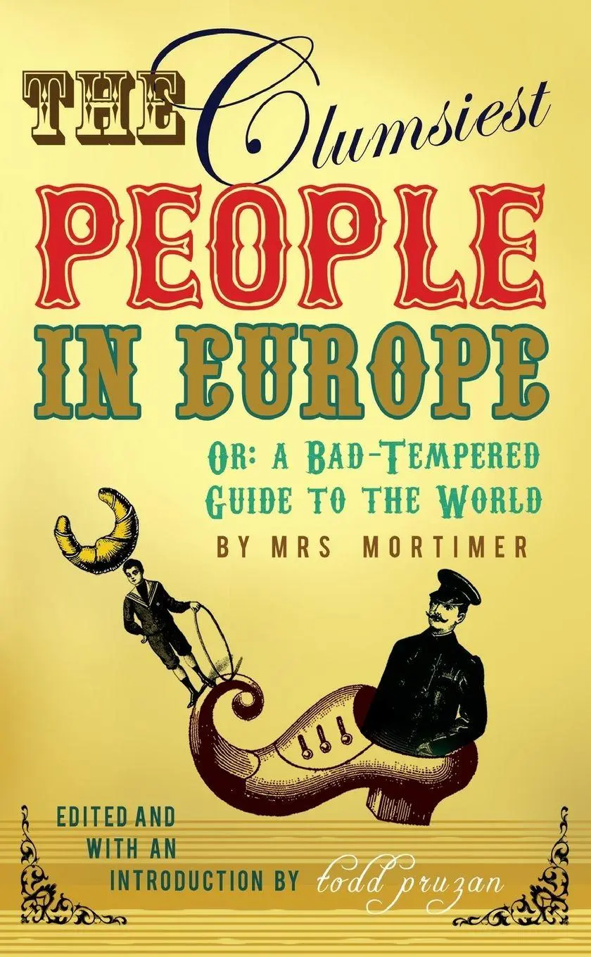 Cover: 9780099509479 | The Clumsiest People in Europe | Todd Pruzan (u. a.) | Taschenbuch