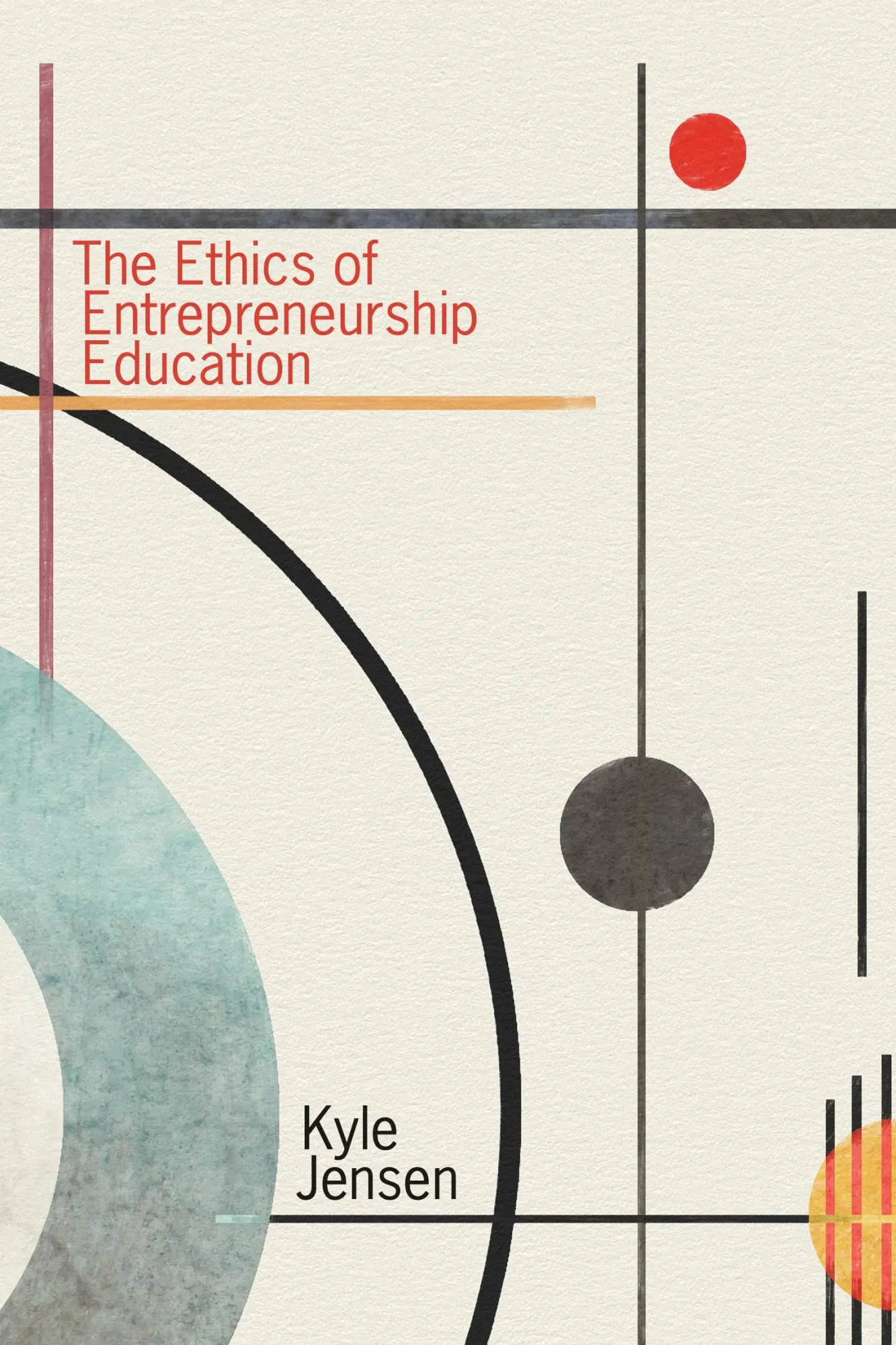 Cover: 9780262549479 | The Ethics of Entrepreneurship Education | Kyle Jensen | Taschenbuch