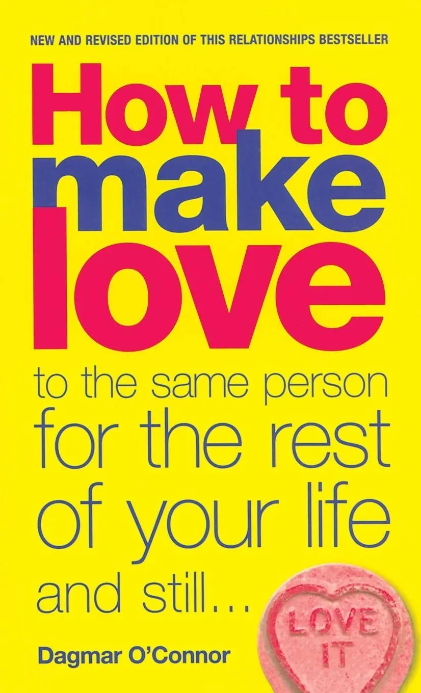 Cover: 9780753519479 | How to Make Love to the Same Person for | Dagmar O'Connor | Buch
