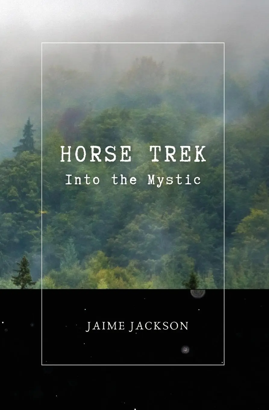 Cover: 9781733309479 | Horse Trek | Into the Mystic | Jaime Jackson | Taschenbuch | Englisch