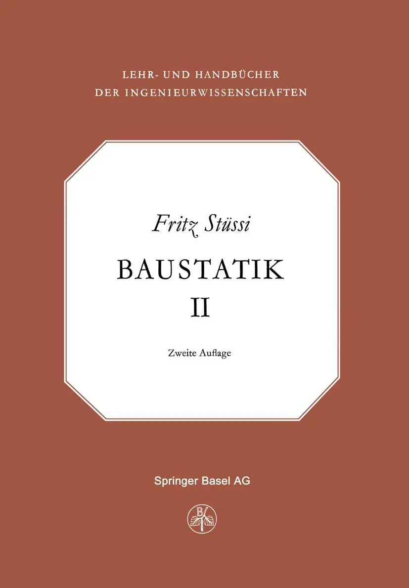 Cover: 9783034859479 | Vorlesungen über Baustatik | Statisch unbestimmte Systeme | F. Stüssi