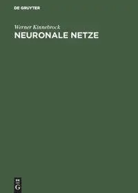 Cover: 9783486229479 | Neuronale Netze | Grundlagen, Anwendungen, Beispiele | Kinnebrock