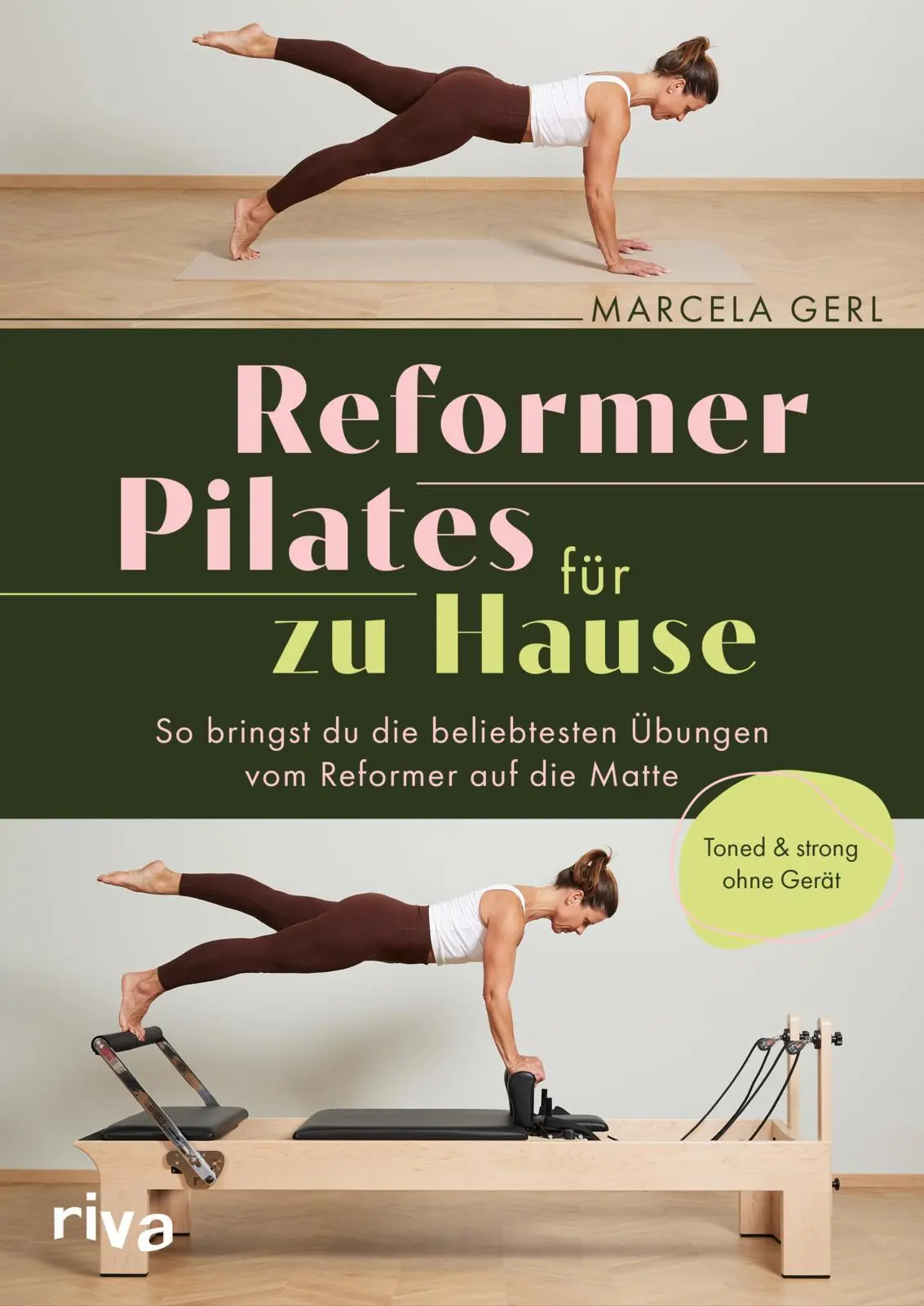 Cover: 9783742329479 | Reformer Pilates für zu Hause | Marcela Gerl (u. a.) | Taschenbuch