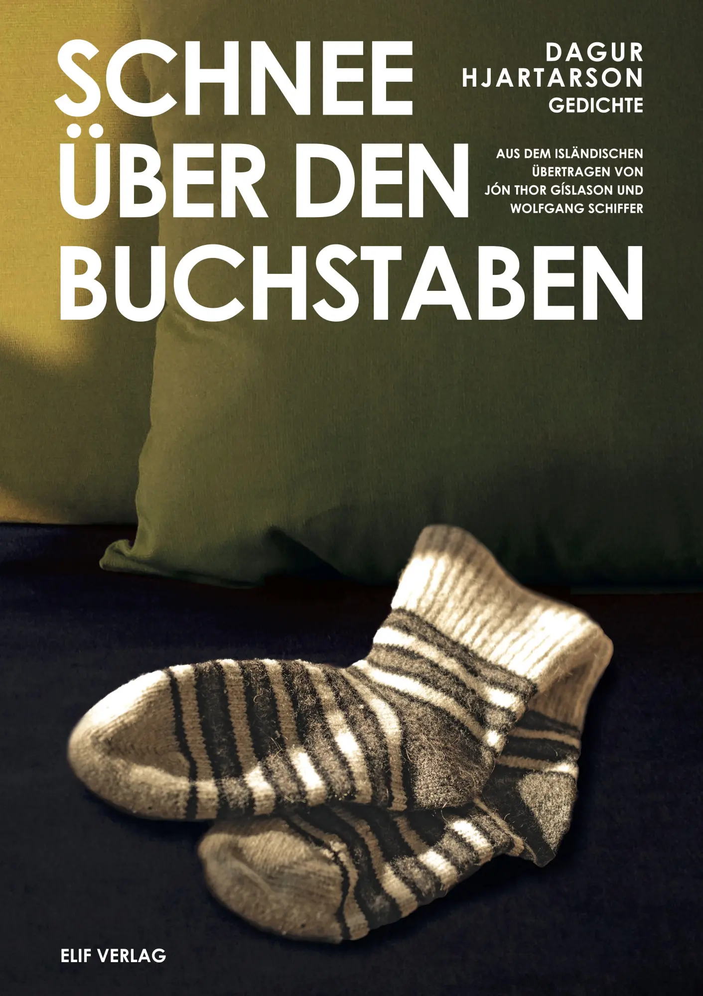 Cover: 9783946989479 | Schnee über den Buchstaben | Gedichte, Dt/ice | Dagur Hjartarson