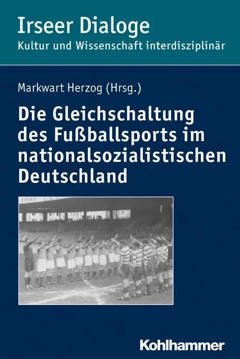 Cover: 9783170309579 | Die 'Gleichschaltung' des Fußballsports im nationalsozialistischen...