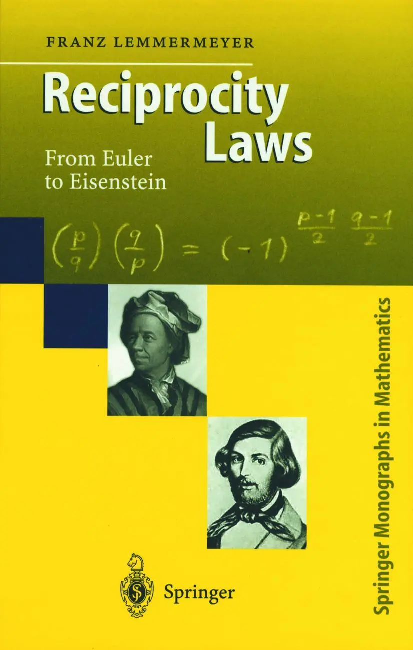Cover: 9783540669579 | Reciprocity Laws | From Euler to Eisenstein | Franz Lemmermeyer | Buch Cover: 9783540669579 | Reciprocity Laws | From Euler to Eisenstein | Franz Lemmermeyer | Buch