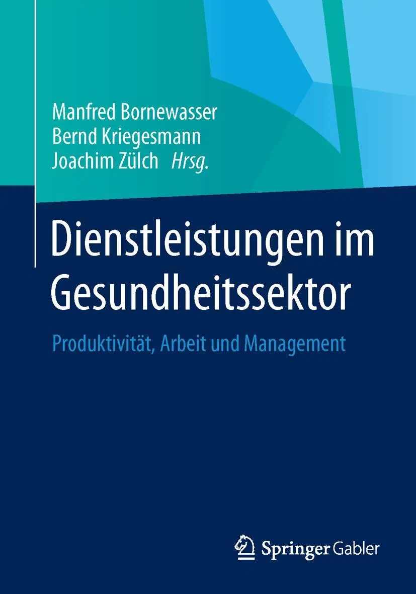 Cover: 9783658029579 | Dienstleistungen im Gesundheitssektor | Manfred Bornewasser (u. a.)