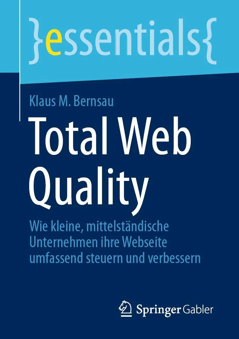 Cover: 9783658339579 | Total Web Quality | Klaus M. Bernsau | Taschenbuch | essentials | 2021