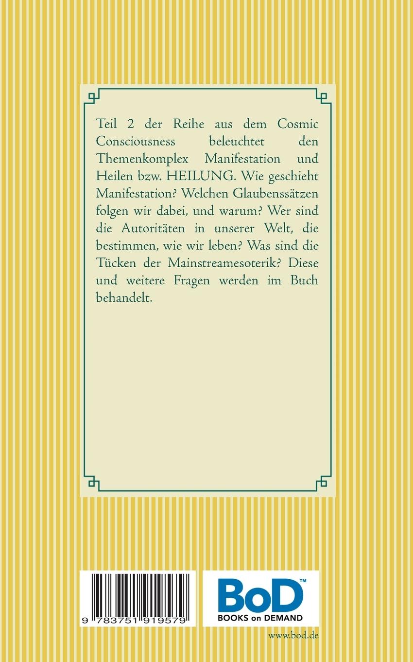Rückseite: 9783751919579 | Über Manifestation, Heilen und HEILUNG | Katrin Lammert | Taschenbuch
