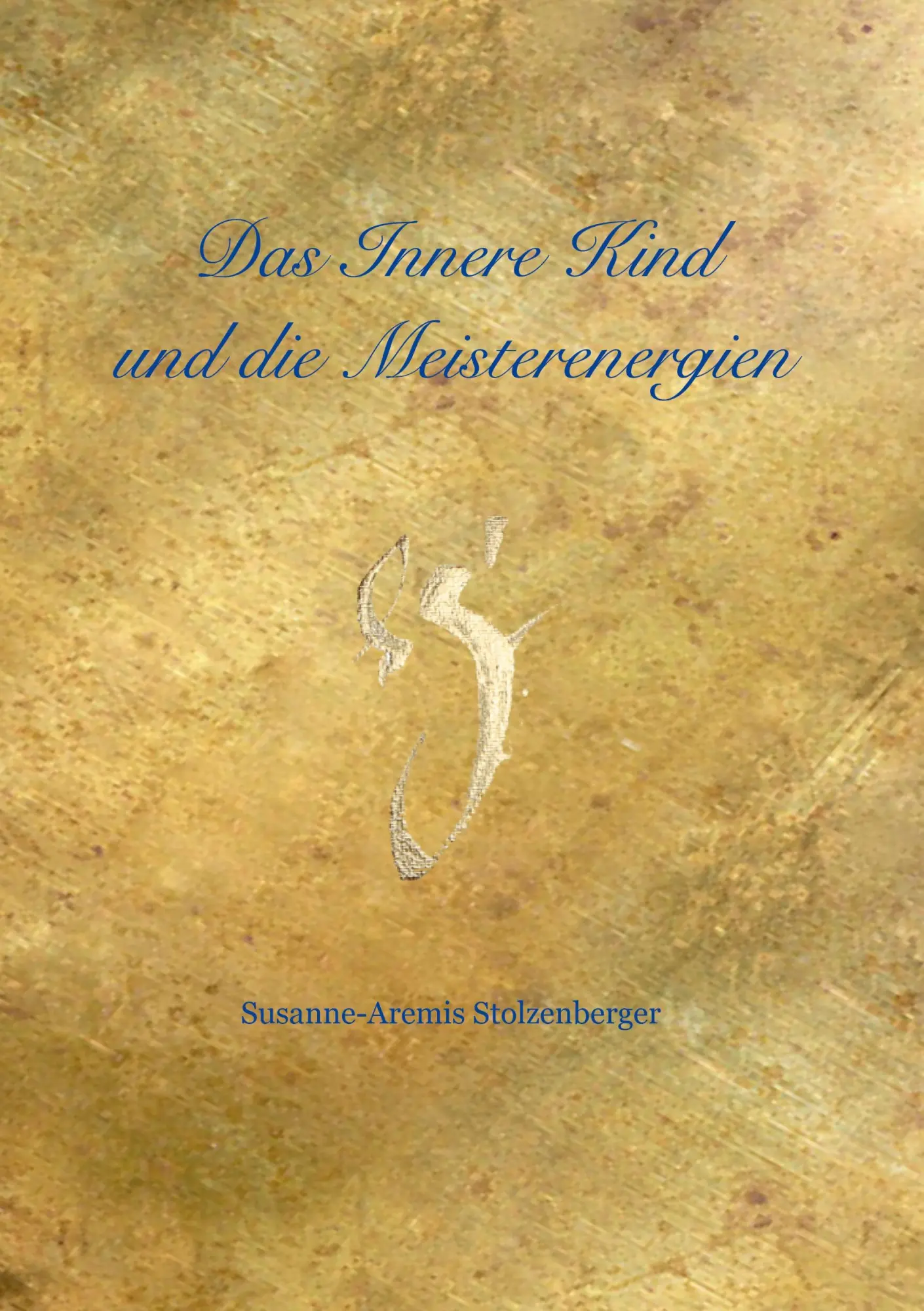 Cover: 9783757889579 | Das innere Kind und die Meisterenergien | Susanne Stolzenberger | Buch