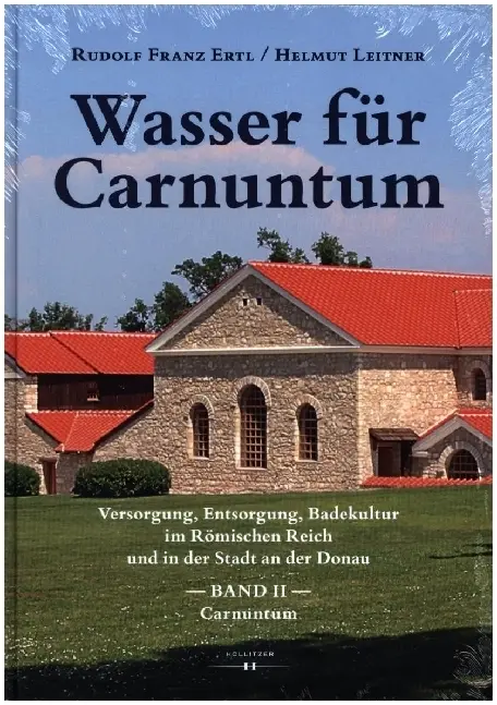 Cover: 9783990129579 | Wasser für Carnuntum | Rudolf Franz Ertl | Buch | 598 S. | Deutsch