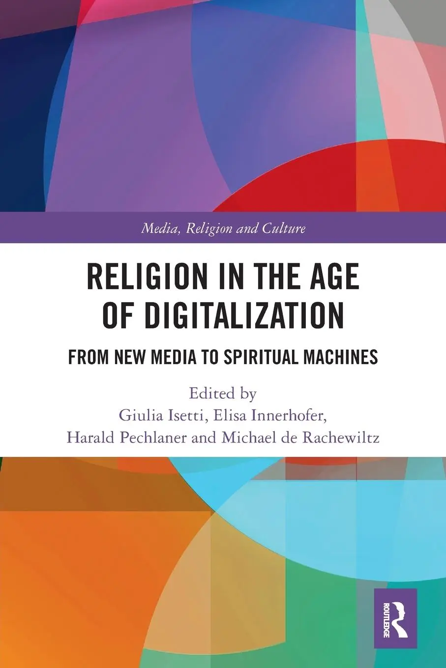 Cover: 9780367569679 | Religion in the Age of Digitalization | Giulia Isetti (u. a.) | Buch Cover: 9780367569679 | Religion in the Age of Digitalization | Giulia Isetti (u. a.) | Buch