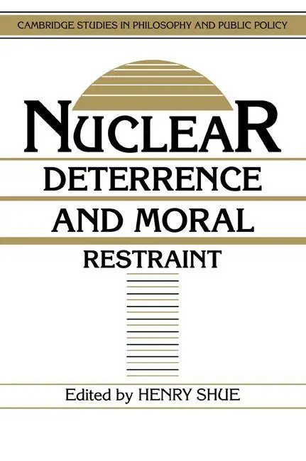 Cover: 9780521389679 | Nuclear Deterrence and Moral Restraint | Henry Shue (u. a.) | Buch