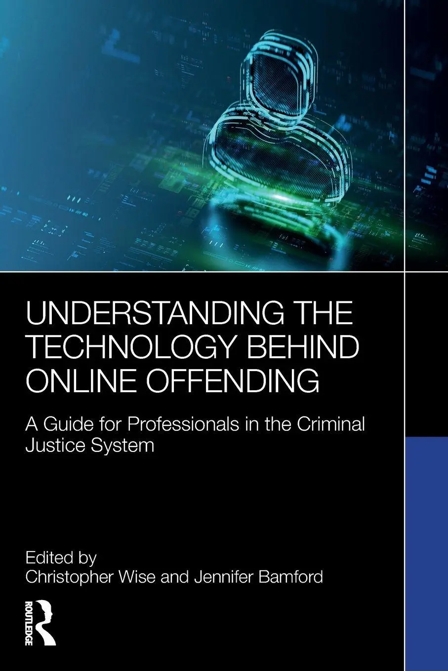 Cover: 9781032819679 | Understanding the Technology Behind Online Offending | Wise (u. a.)