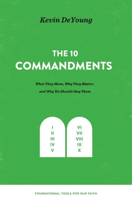 Cover: 9781433559679 | The Ten Commandments | Kevin Deyoung | Buch | Gebunden | Englisch