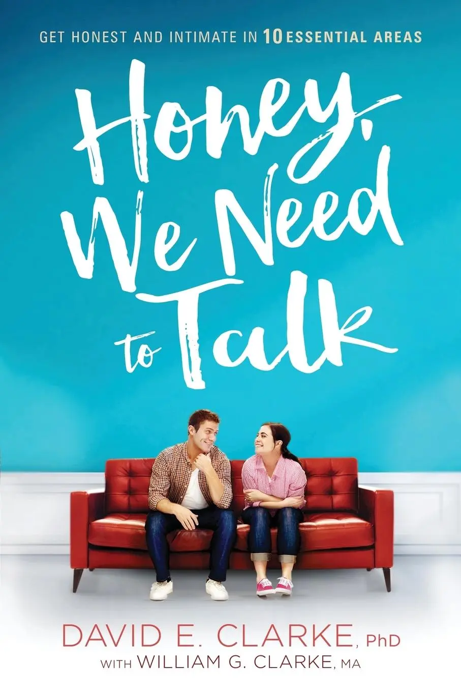 Cover: 9781629989679 | Honey, We Need to Talk | Get Honest and Intimate in 10 Essential Areas