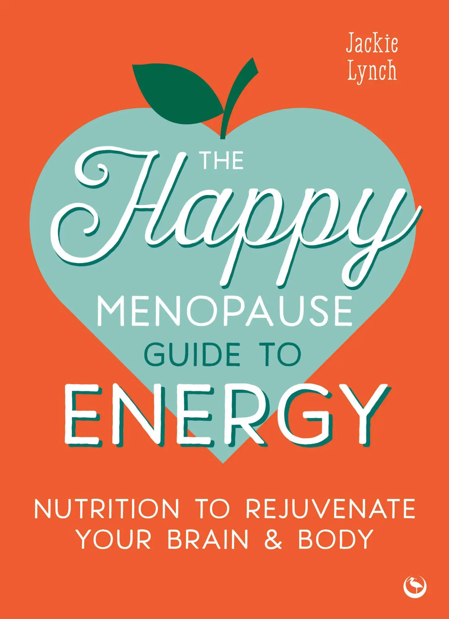 Cover: 9781786789679 | The Happy Menopause Guide to Energy | Jackie Lynch | Taschenbuch