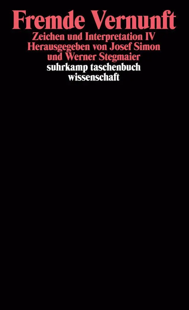 Cover: 9783518289679 | Fremde Vernunft | Zeichen und Interpretationen IV | Stegmaier (u. a.)