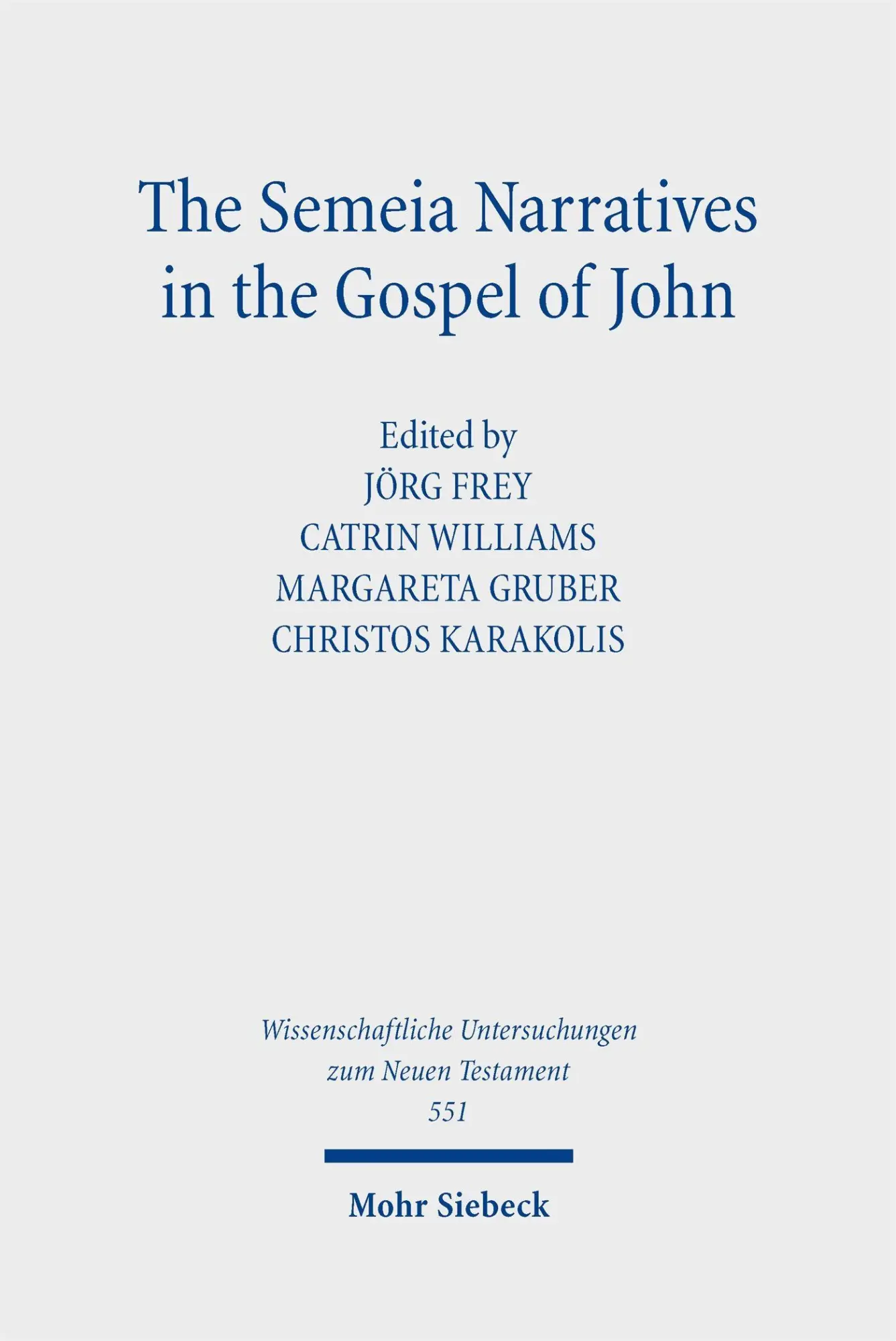 Cover: 9783161619779 | The Semeia Narratives in the Gospel of John | Jörg Frey (u. a.) | Buch