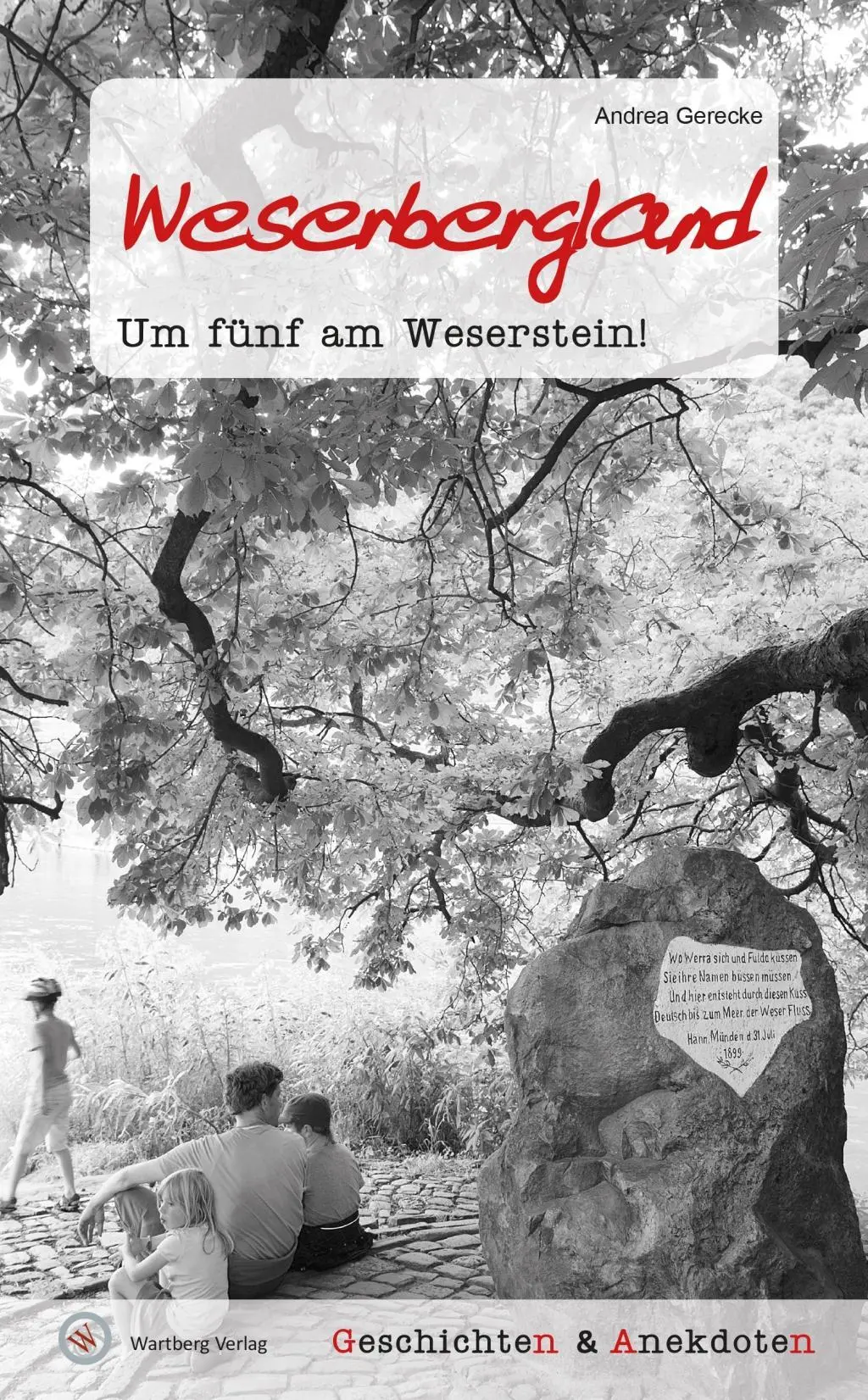 Cover: 9783831329779 | Weserbergland - Geschichten &amp; Anekdoten | Um fünf am Weserstein!