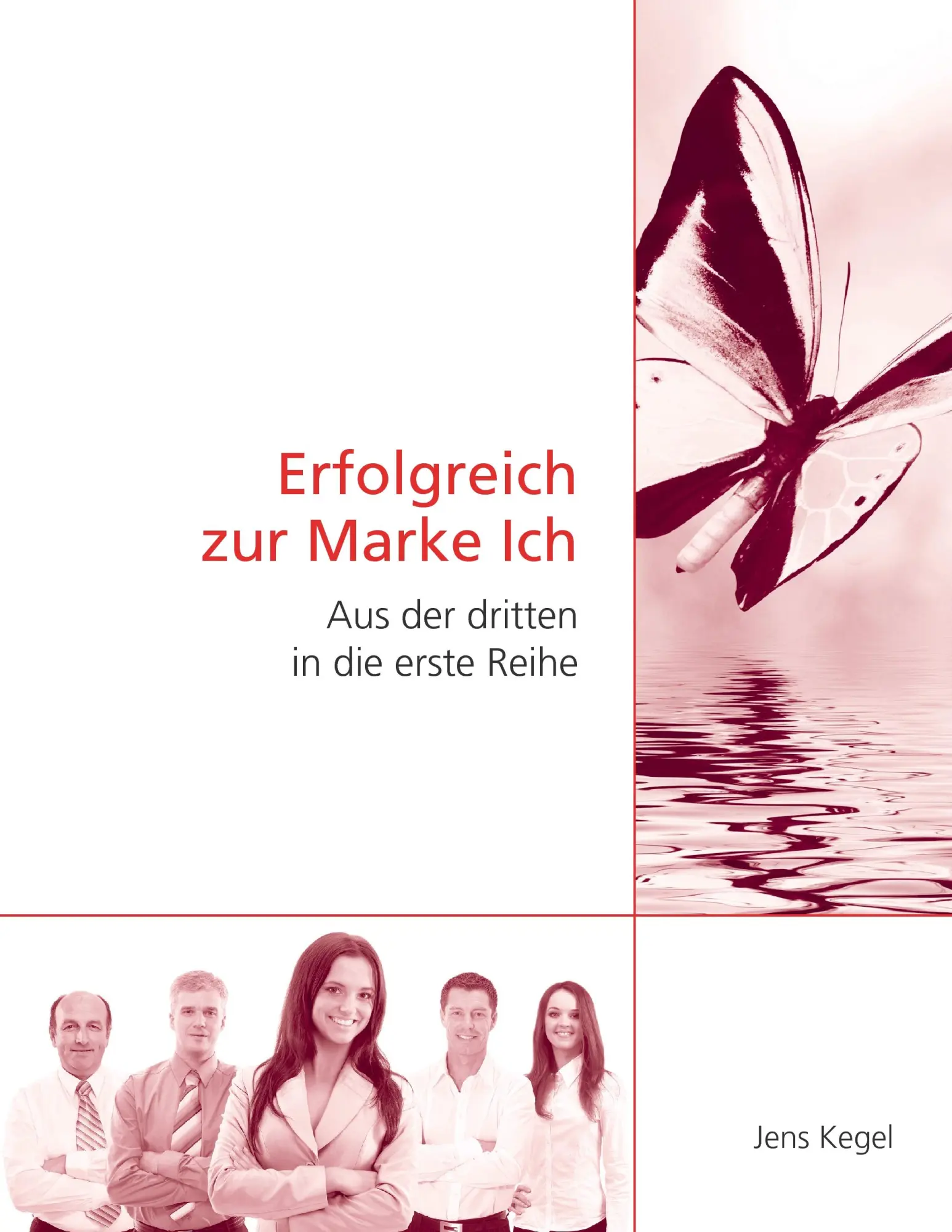 Cover: 9783848259779 | Erfolgreich zur Marke Ich | Aus der dritten in die erste Reihe | Kegel