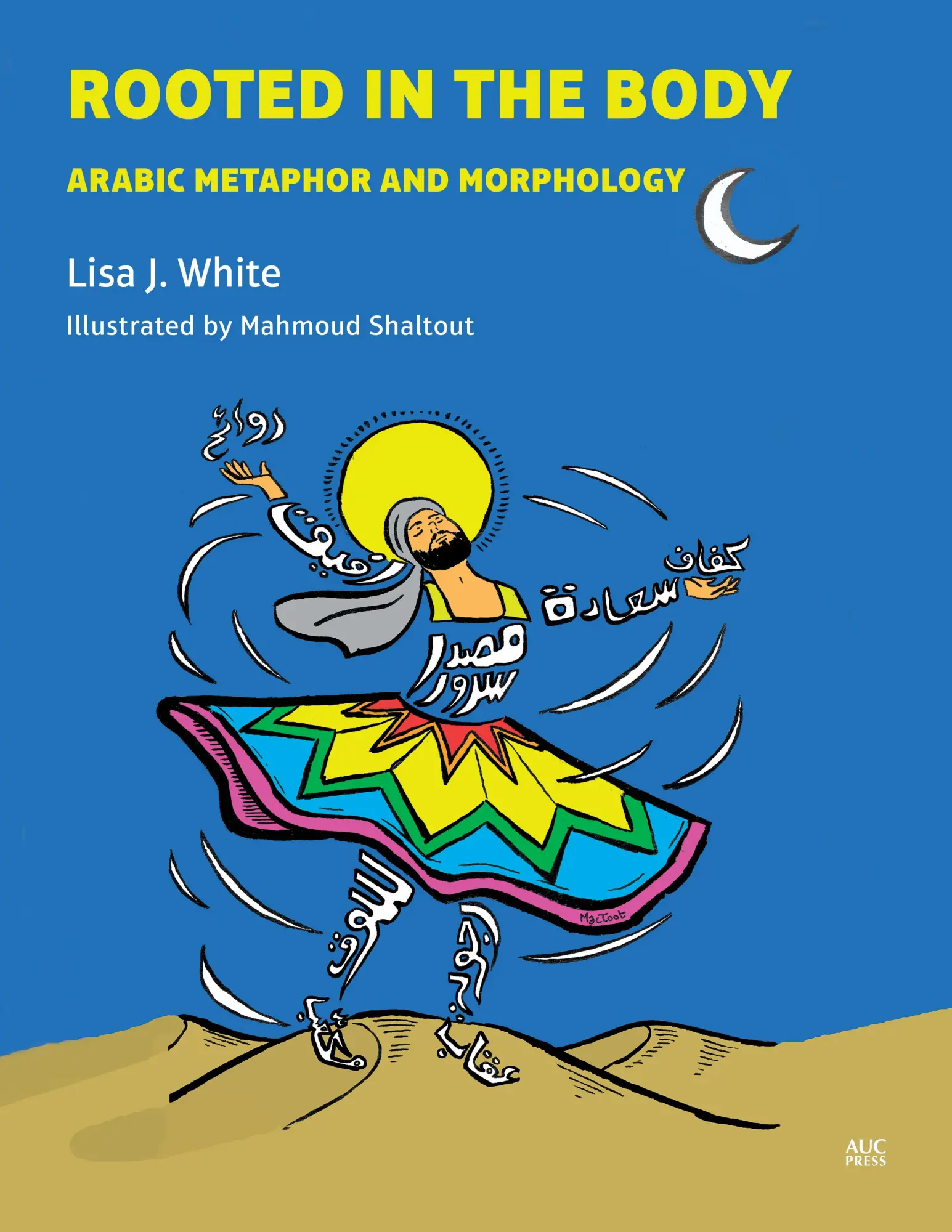 Cover: 9789774169779 | Rooted in the Body | Arabic Metaphor and Morphology | Lisa J. White