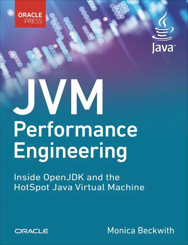 Cover: 9780134659879 | JVM Performance Engineering: Inside OpenJDK and the HotSpot Java...