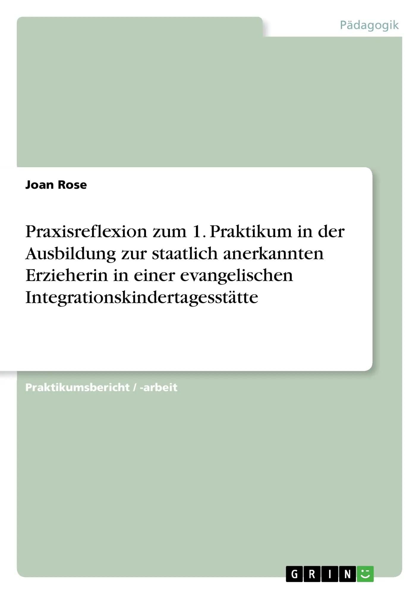 Cover: 9783668449879 | Praxisreflexion zum 1. Praktikum in der Ausbildung zur staatlich...