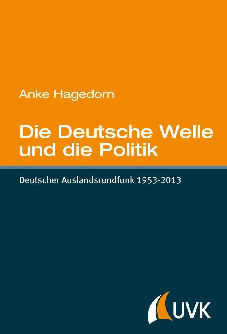 Cover: 9783744509879 | Die Deutsche Welle und die Politik | Anke Hagedorn | Buch | 554 S.