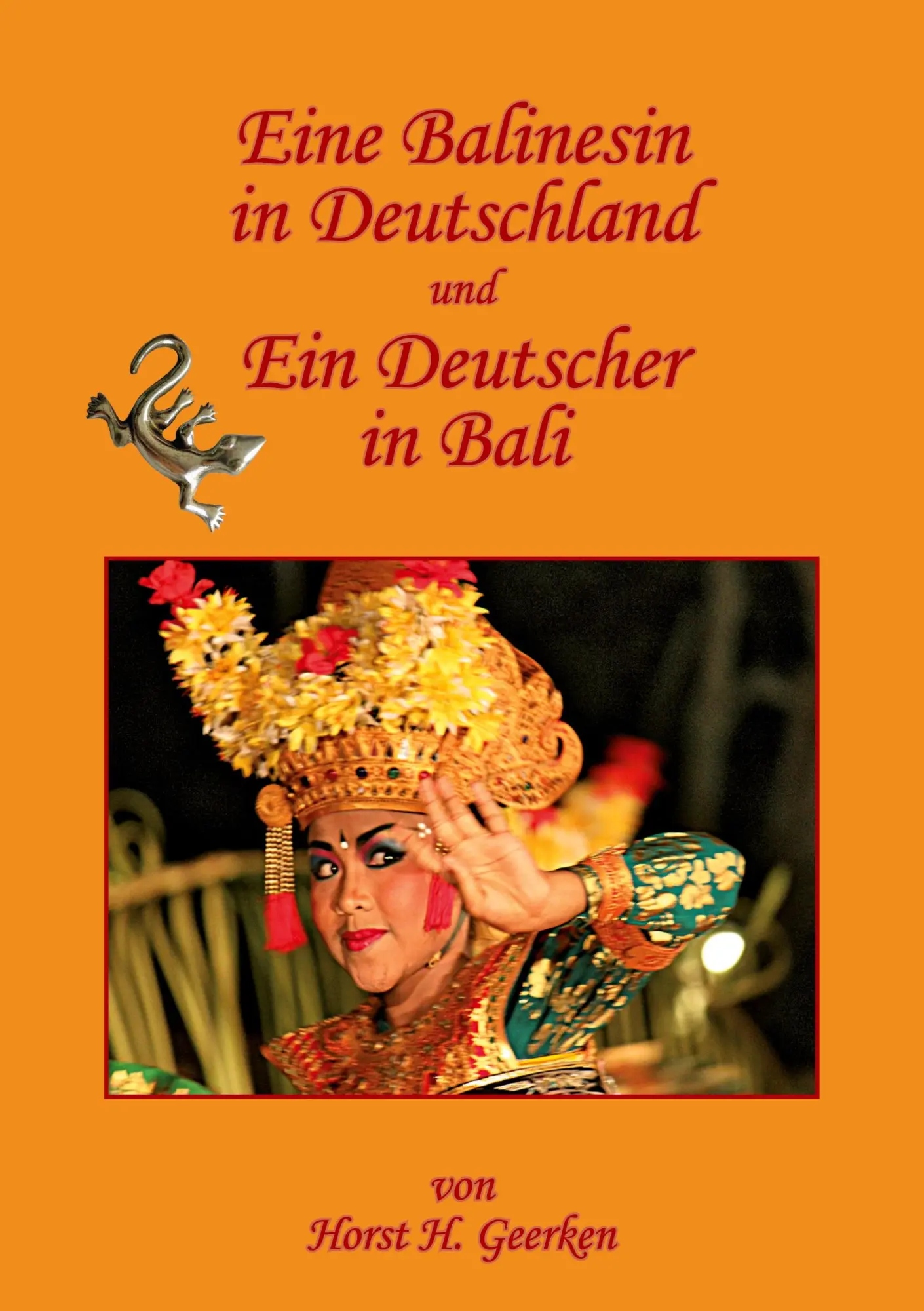 Cover: 9783819229879 | Eine Balinesin in Deutschland und ein Deutscher in Bali | Geerken