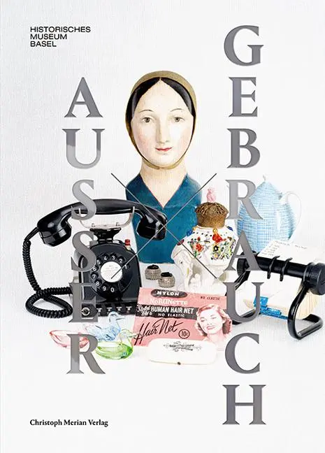 Cover: 9783856169879 | Ausser Gebrauch | Alltag im Wandel | Margret Ribbert | Buch | 224 S.