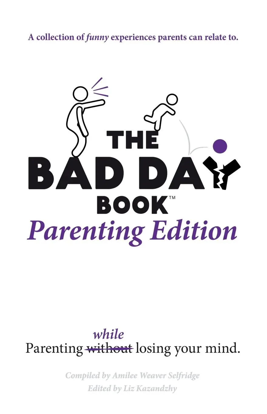 Cover: 9798989009879 | The Bad Day Book Parenting Edition | Liz Kazandzhy | Taschenbuch