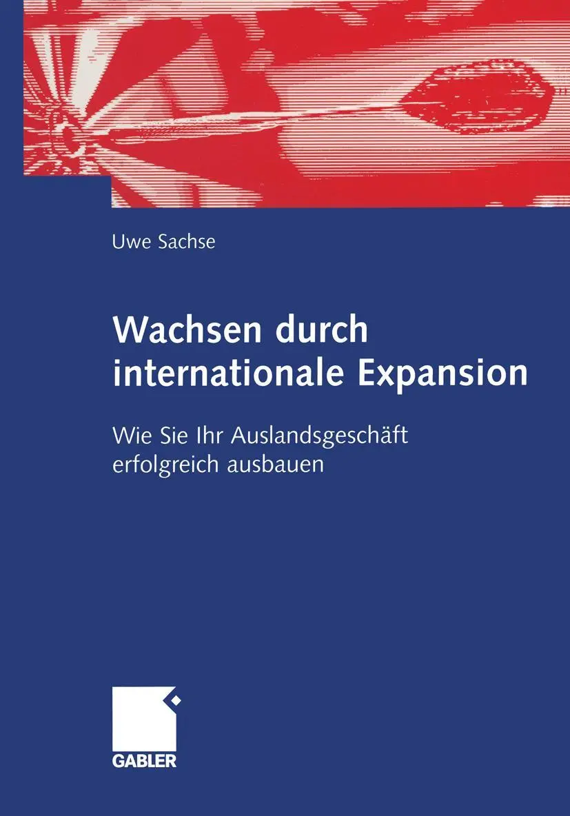 Cover: 9783409119979 | Wachsen durch internationale Expansion | Uwe Sachse | Taschenbuch