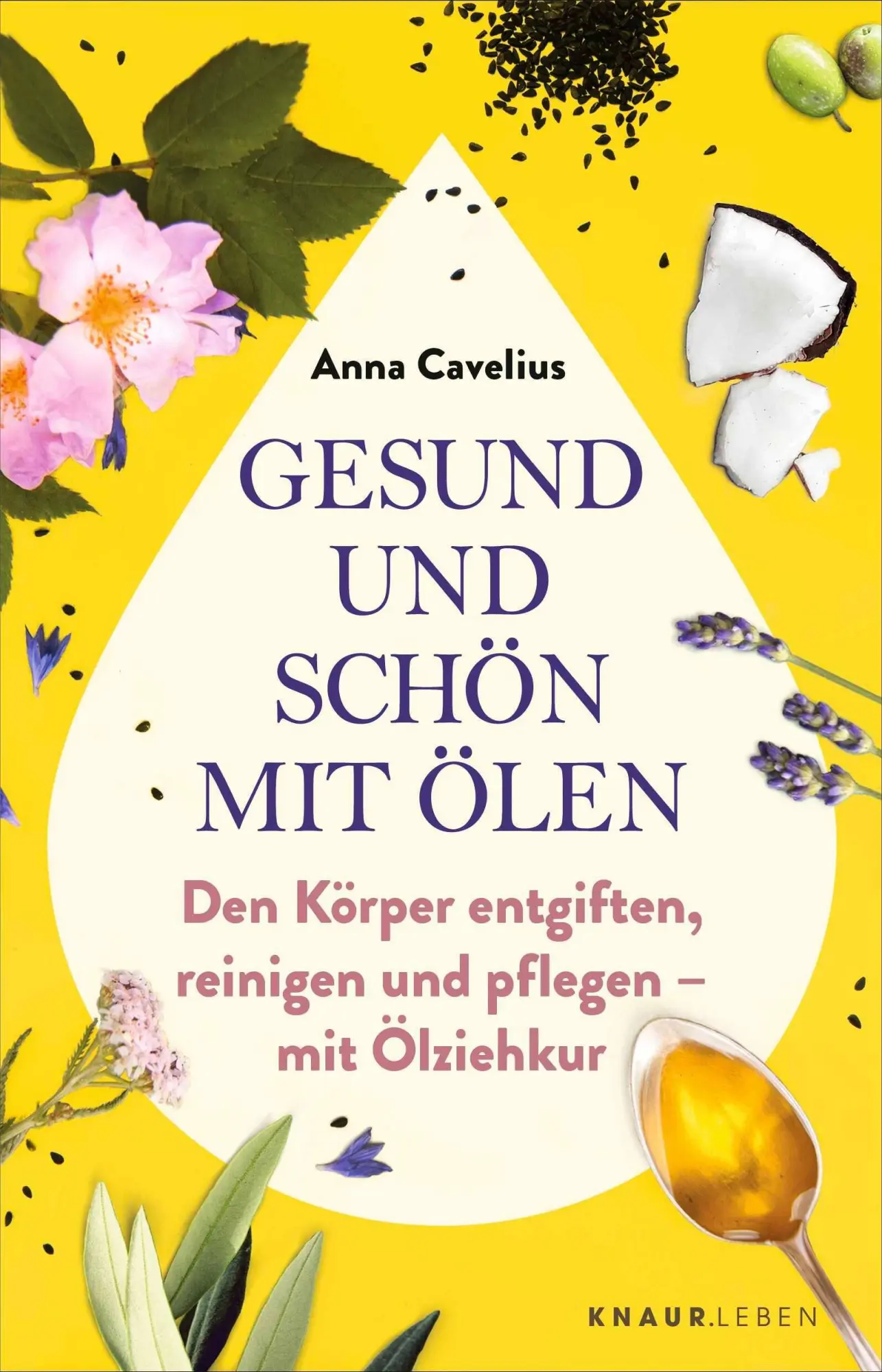 Cover: 9783426569979 | Gesund und schön mit Ölen | Anna Cavelius | Taschenbuch | 192 S.