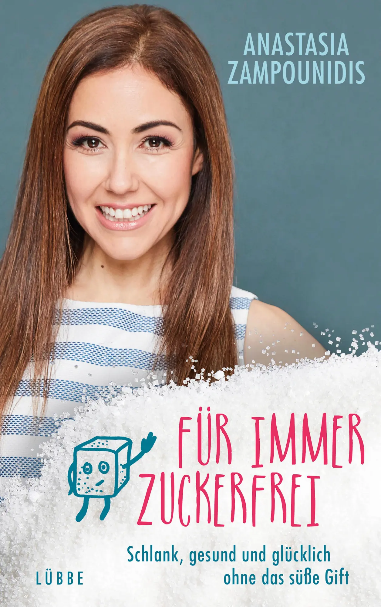 Cover: 9783431039979 | Für immer zuckerfrei | Anastasia Zampounidis | Taschenbuch | 224 S.