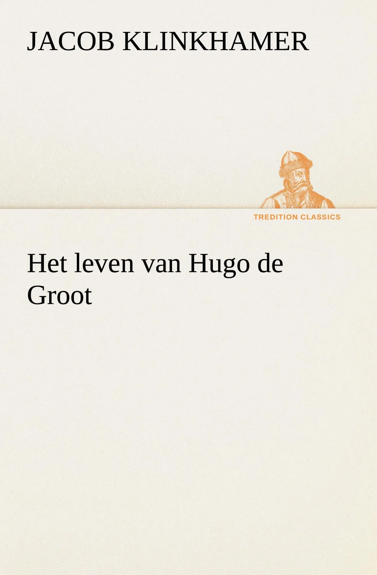 Het leven van Hugo de Groot