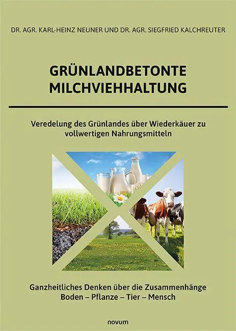 Cover: 9783991319979 | Grünlandbetonte Milchviehhaltung | Karl-Heinz Neuner (u. a.) | Buch