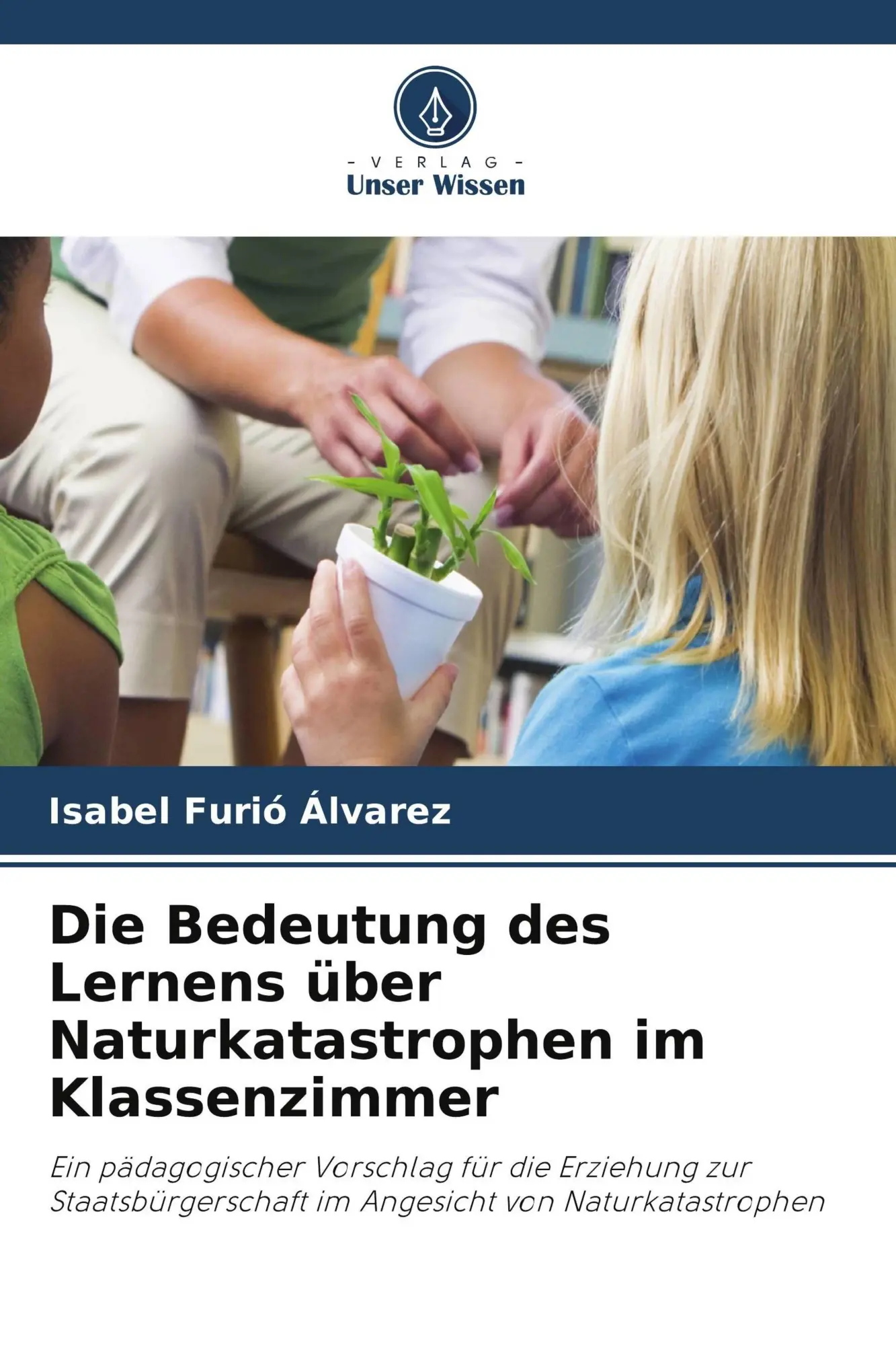 Cover: 9786630039979 | Die Bedeutung des Lernens über Naturkatastrophen im Klassenzimmer