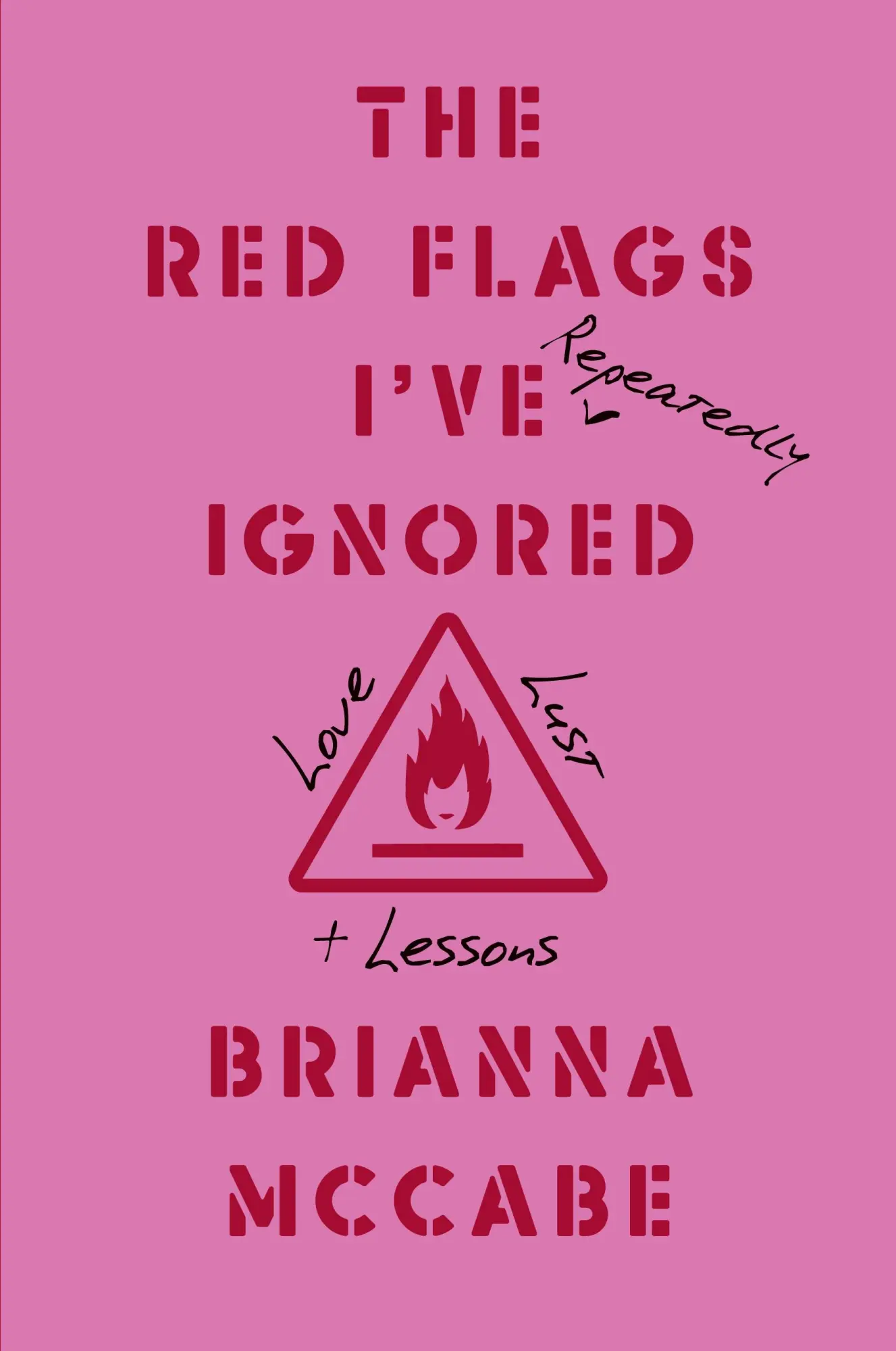 Cover: 9798989789979 | The Red Flags I've (Repeatedly) Ignored | Love, Lust, + Lessons | Buch