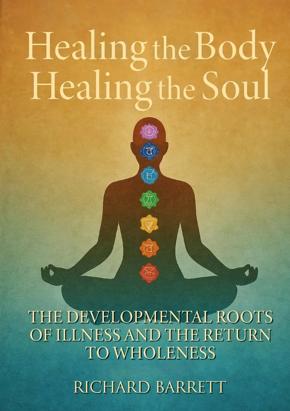 Cover: 9781300190080 | Healing the Body Healing the Soul | Richard Barrett | Taschenbuch