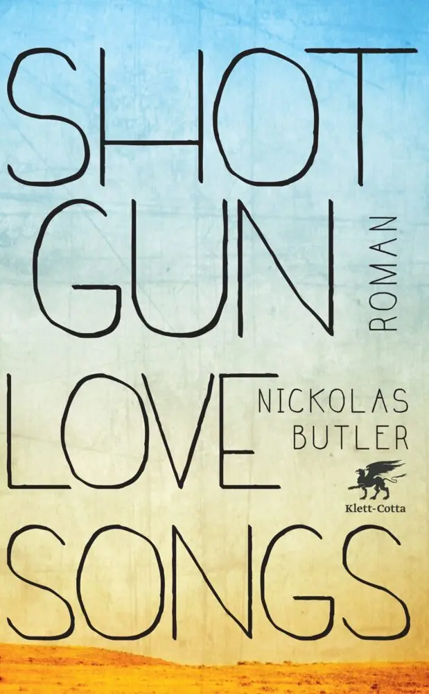 Cover: 9783608980080 | Shotgun Lovesongs | Roman | Nickolas Butler | Buch | 424 S. | Deutsch