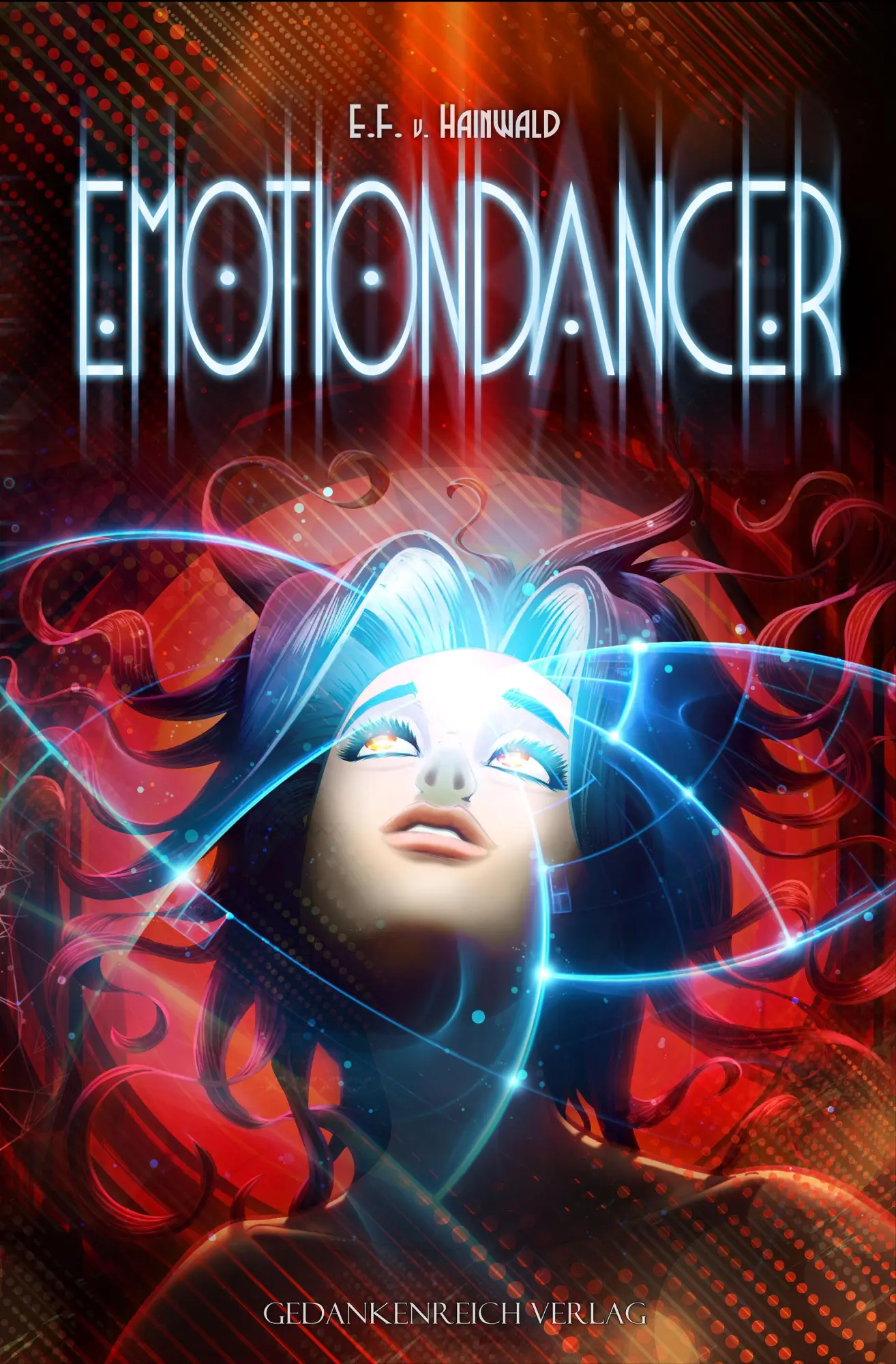 Cover: 9783987920080 | Emotiondancer | E. F. v. Hainwald | Taschenbuch | 384 S. | Deutsch